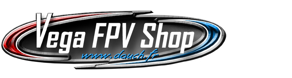 Vega FPV Shop www.dauch.fr